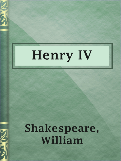 Title details for Henry IV by William Shakespeare - Available